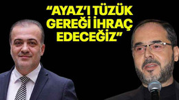 Talus: Hüseyin Ayaz’ı, tüzük gereği ihraç edeceğiz